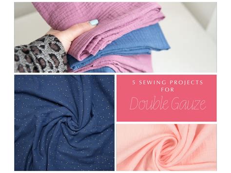 Five Sewing Projects For Double Gauze Sewhayleyjane