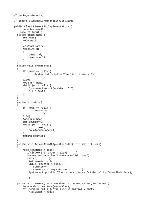 Linked List Implementation - // package students; // import students.CreatingLinkList; public ...