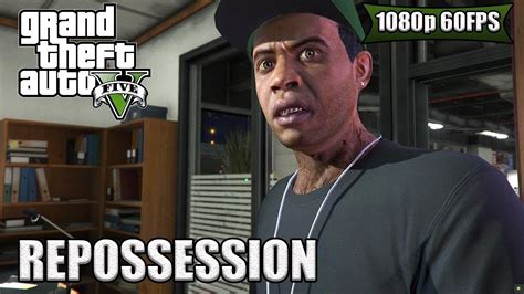 GTA V MISSION 3 REPOSSESSION HD 1080p 60 FPS YouTube