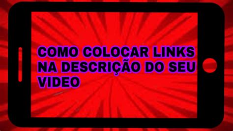 Como Colocar Links Na DescriÇÃo Do Seu Video Android Youtube