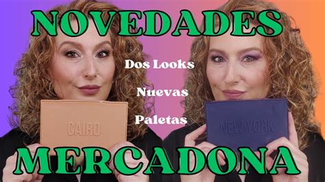 NOVEDADES MERCADONA Dos Looks Nuevas Paletas YouTube