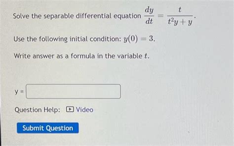 Solved Solve The Separable Differential Equation Dtdy T2y Yt