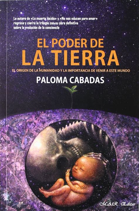 El Poder De La Tierra El Origen De La Humanidad Y La Importancia De