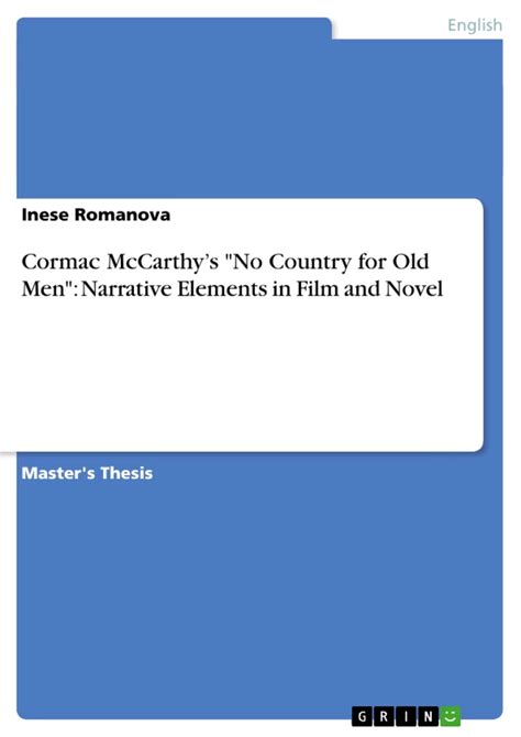 Cormac Mccarthys No Country For Old Men Narrative Elements In Film And Novel Grin Grin