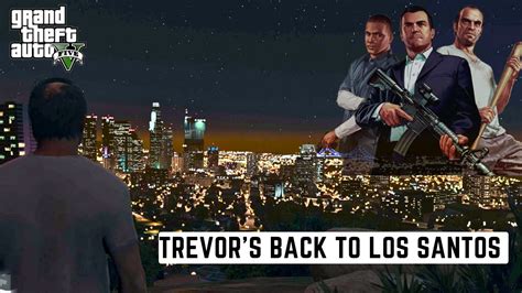 Gta Trevor Enters Los Santos Friends Reunited Gameplay