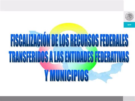 Ppt Fiscalizaci N De Los Recursos Federales Powerpoint Presentation