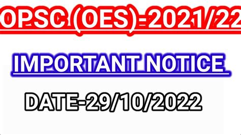 OPSC OES 2021 22 IMPORTANT NOTICE DATE 29 10 2022 Opscoes