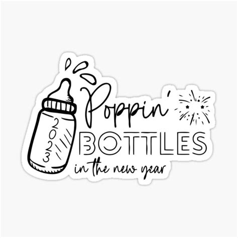 Poppin Bottles For The New Year Sticker For Sale By Artisanaa Redbubble