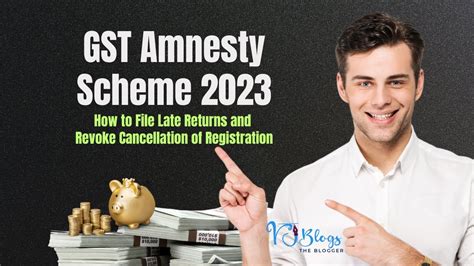 Gst Amnesty Scheme Make Your Returns And Revoke Cancellation Of