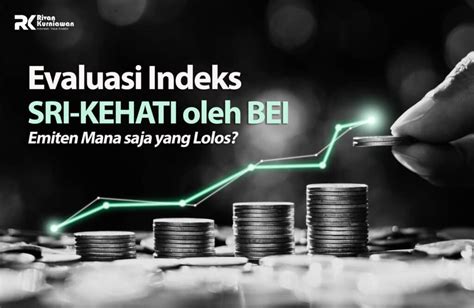 Evaluasi Indeks Sri Kehati Emiten Mana Yang Lolos