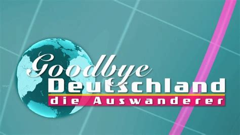 Goodbye Deutschland: Auswanderer-Traum geplatzt! Sie sind zurück in ...