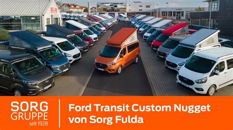 Ford Nugget Sorg Gruppe Ihr Ford Nugget Profi In Deutschland YouTube