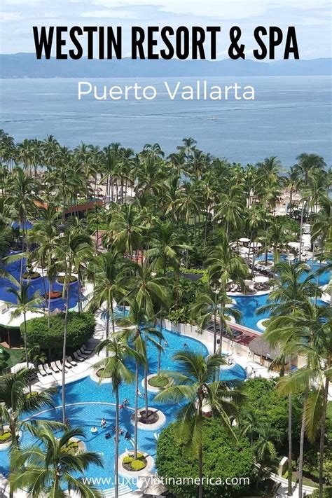 Review of Westin Resort & Spa: Puerto Vallarta, Mexico | Puerto vallarta, Vallarta, Marina resort