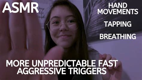 Asmr More Unpredictable Fast Aggressive Trigger Assortment Youtube