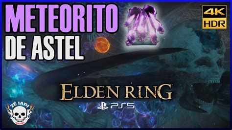 Elden Ring Como Conseguir O Feitiço Meteorito De Astel Português Pt