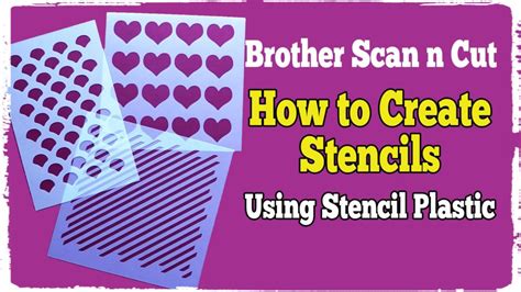 How To Create Stencils Using Stencil Plastic With Your Brother Scan N Cut Alanda Craft