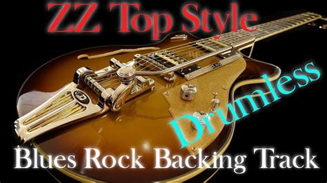 Blues Rock Backing Track ZZ Top Style Drumless YouTube