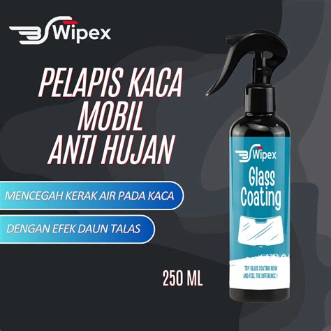 Jual Wipex Glass Coating Pelapis Kaca Mobil Anti Hujan Ml Water