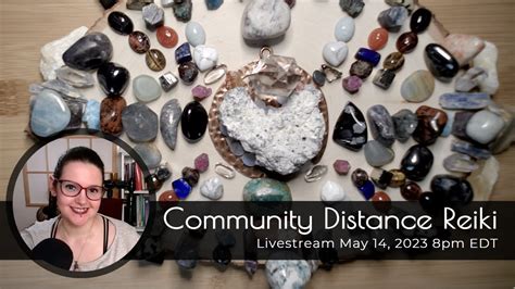 Community Distance Reiki Crystals Sun May Pm Edt Youtube