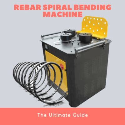 The Ultimate Guide To Rebar Spiral Bending Machine