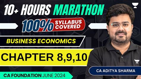 Business Economics Super Marathon 10 Hours Chapter 8 9 10 CA