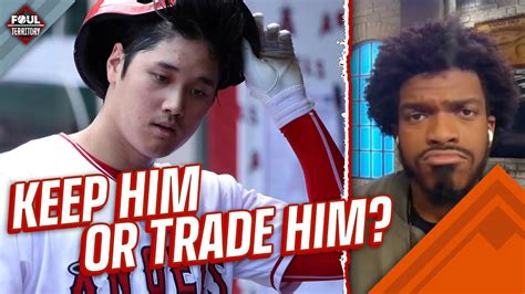 Shohei Ohtani TRADE Speculation Heating Up Foul Territory YouTube