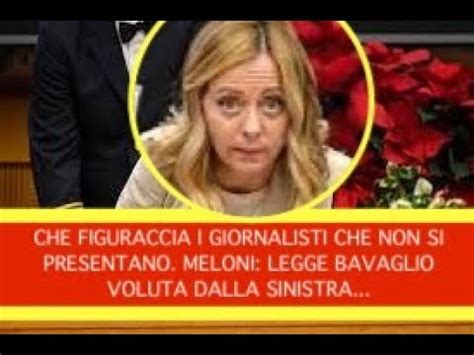 CHE FIGURACCIA I GIORNALISTI CHE NON SI PRESENTANO MELONI LEGGE