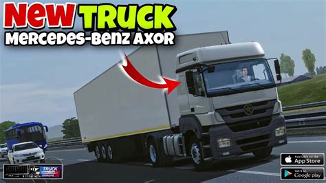 Closer Look Mercedes Benz Axor In Truckers Of Europe By Wanda