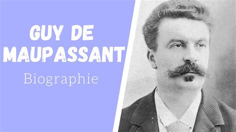 Biographie De Guy De Maupassant YouTube