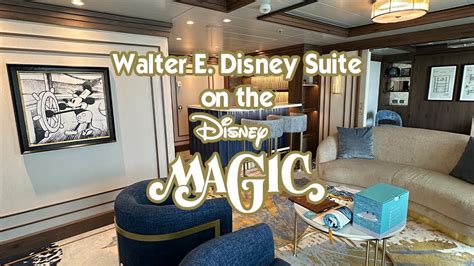 WALTER E DISNEY SUITE ON THE DISNEY MAGIC 2023 Refurbishment Of The