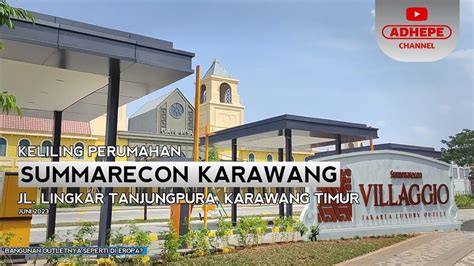 Keliling Summarecon Karawang Villaggio Luxury Outlet Akan Segera Buka