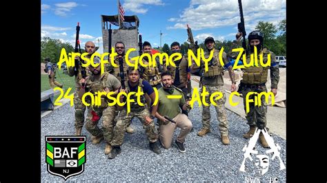 Airsoft Game Ny Zulu 24 Airsoft Ate O Fim Youtube