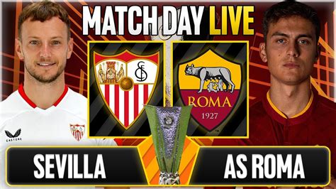 EUROPA LEAGUE FINAL SEVILLA V ROMA LIVE WATCHALONG YouTube