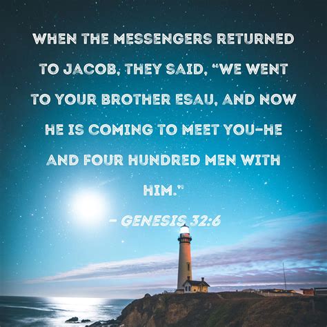 Genesis 326 When The Messengers Returned To Jacob They Said We Went