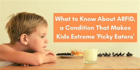 What To Know About Arfid A Condition That Makes Kids ‘picky Eaters