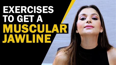 Facial Exercises To Get A Muscular Jawline आकर्षक Jawline पाने की