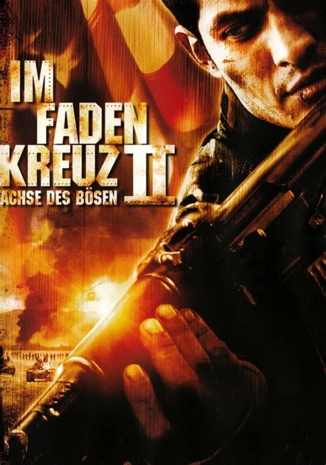 Im Fadenkreuz II Achse des Bösen Stream Online