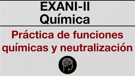 Práctica De Funciones Químicas Inorgánicas Y Reacción De Neutralización Youtube