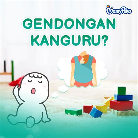 Penggunaan Dan Dampak Gendongan Kanguru Bagi Si Kecil MamyPoko Indonesia