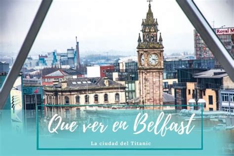 Que Ver Y Hacer En Belfast【2024】⭐ Guía Para Visitar Belfast