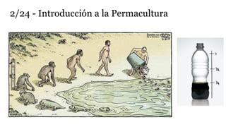 Que Es La Permacultura Introducci N A La Permacultura Ppt