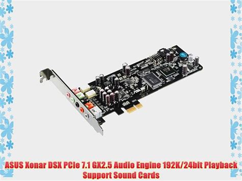 Asus Xonar Dsx Pcie Gx Audio Engine K Bit Playback Support