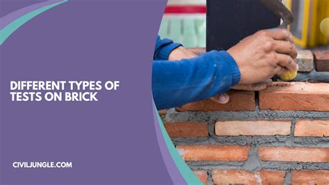 Laboratory And Field Tests On Bricks Ensuring Quality In Construction