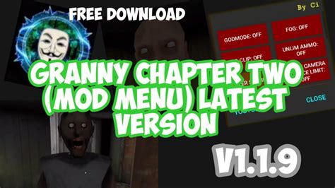 Granny Chapter Two V1 1 9 MOD MENU By CIBER HACKER Latest Version