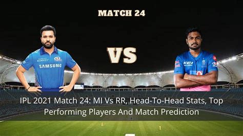 Mi Vs Rr Head To Head Ipl 2020 Mi Vs Rr Match Predictions Playing 11