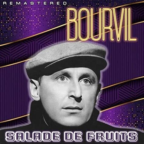 Salade De Fruits Remastered Bourvil Amazonfr Téléchargement De