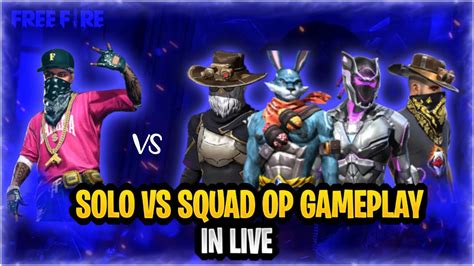 Solo Vs Squad Op Gameplay In Live By Freefirelivetelugu