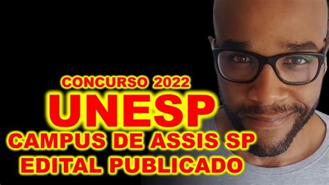 Concurso Unesp Anuncia Edital Vaga No Campus De Assis Sp