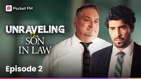 Unraveling The Son In Law Ep 2 My Boss Humiliates Me Assigns Me