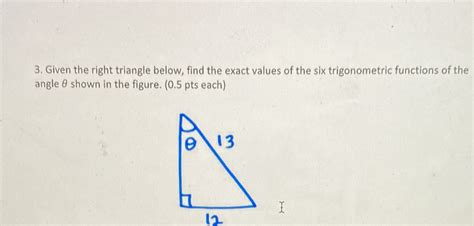 [solved] 3 Given The Right Triangle Below Find The Exact Values Of